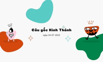 vui-mung-cam-giang-cau-goc-kinh-thanh-cau-goc-kinh-thanh-ngay-24-07-2022-ma5rENyxHd.jpg